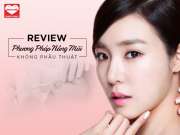 7 Phương Pháp Nâng Mũi Không Phẫu Thuật - Mũi Đẹp Tức Thì