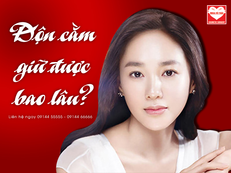 Độn cằm giữ được bao lâu